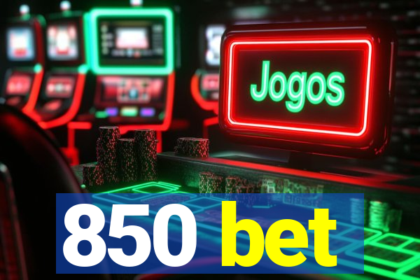 850 bet
